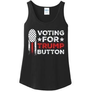 Presidential Election 2024 Voting For Trump Button Ladies Essential Tank