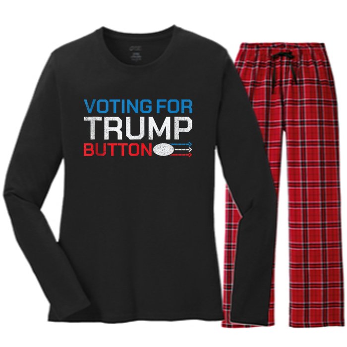 Presidential Election 2024 Voting For Trump Button Women's Long Sleeve Flannel Pajama Set 