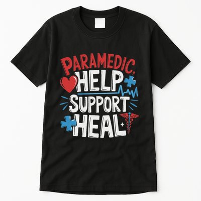 Paramedic Ems And Emt For Emergency First Aid Responder Tall T-Shirt