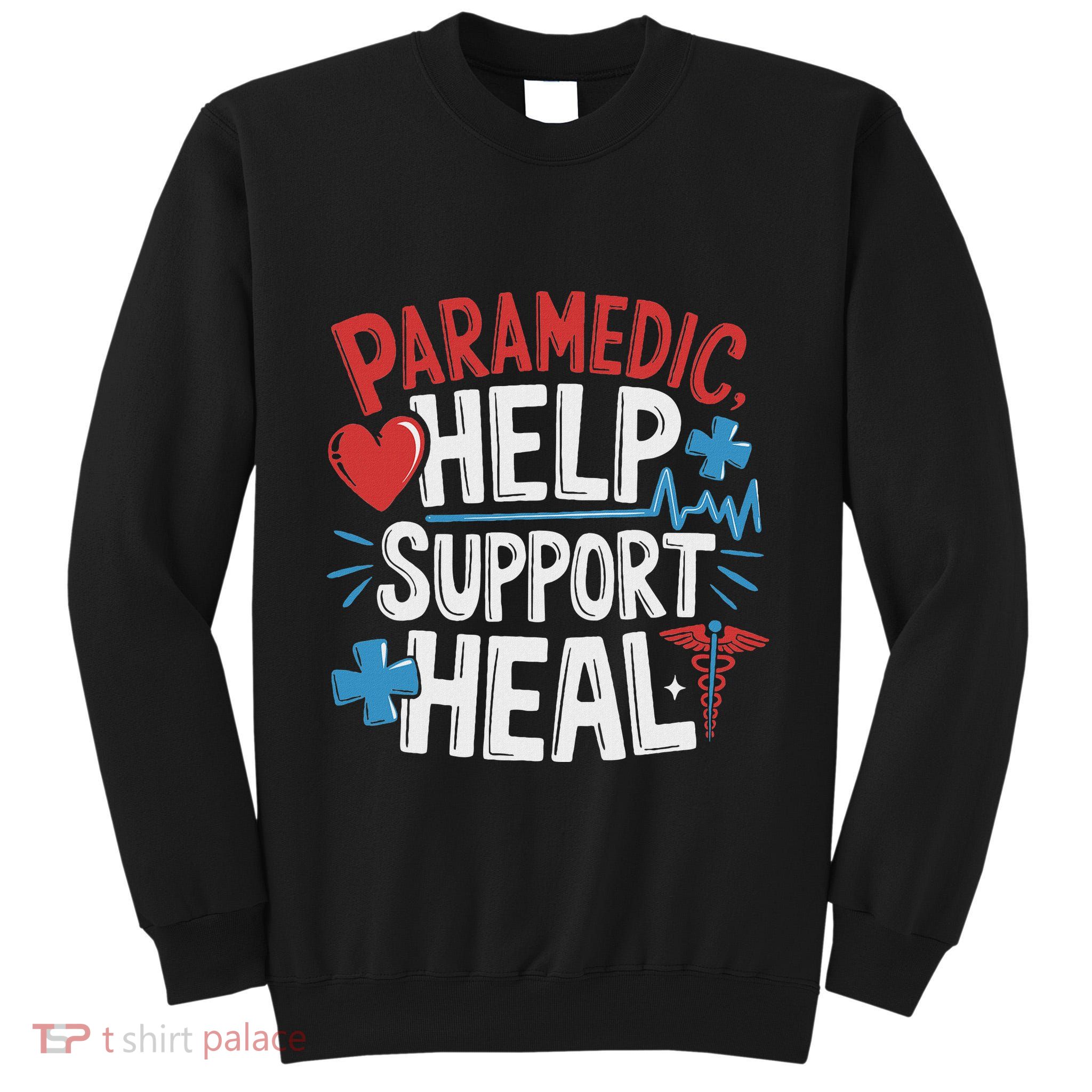 Paramedic Ems And Emt For Emergency First Aid Responder Tall Sweatshirt