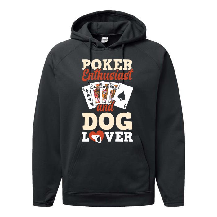 Poker Enthusiast And Dog Lover Funny Poker Player Poker Premium Performance Fleece Hoodie