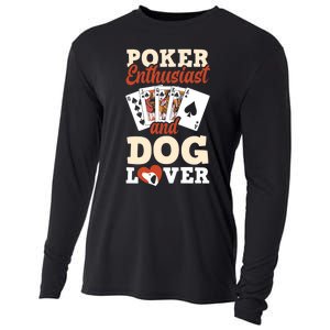 Poker Enthusiast And Dog Lover Funny Poker Player Poker Premium Cooling Performance Long Sleeve Crew