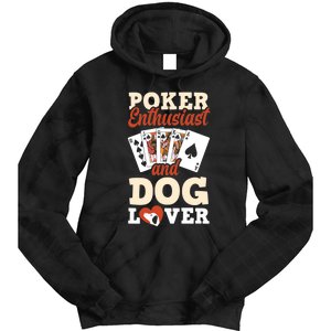 Poker Enthusiast And Dog Lover Funny Poker Player Poker Premium Tie Dye Hoodie