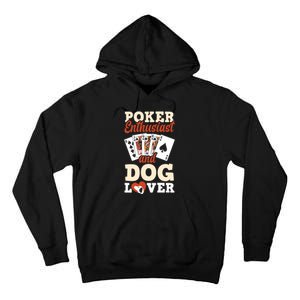 Poker Enthusiast And Dog Lover Funny Poker Player Poker Premium Tall Hoodie