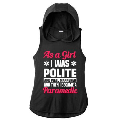 Paramedic Emt Attendant Emergency Medical Technician Meaningful Gift Ladies PosiCharge Tri-Blend Wicking Draft Hoodie Tank