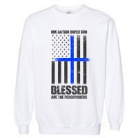 Blessed Are The Peacemakers Garment-Dyed Sweatshirt
