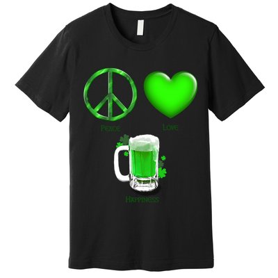 Peace Love Beer - Happiness Irish St. Patrick's Day Premium T-Shirt