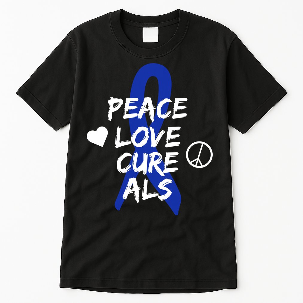 Peace Love Cure ALS Awareness Tall T-Shirt