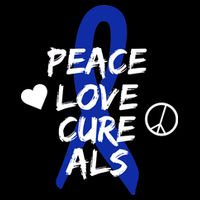 Peace Love Cure ALS Awareness Poster