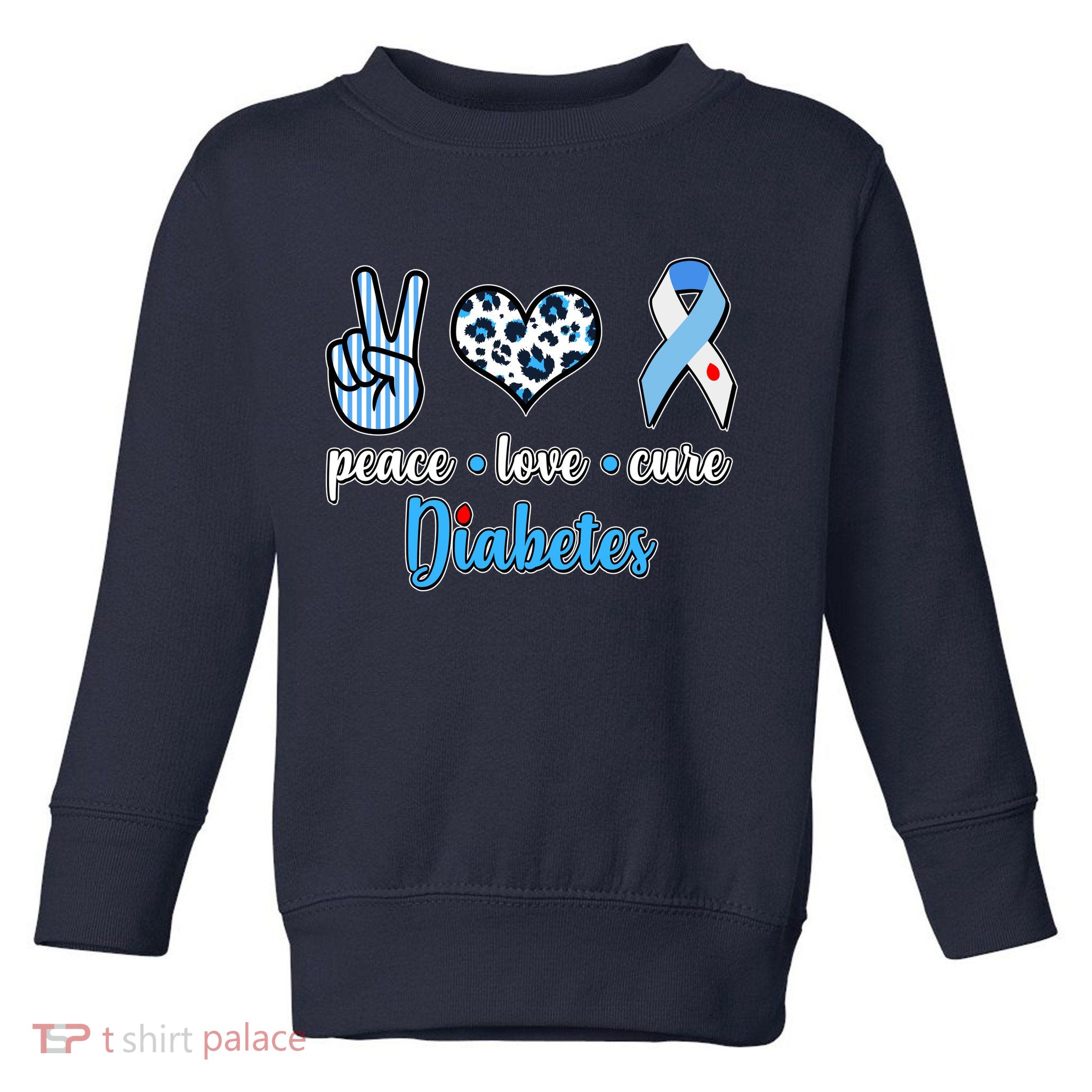 Peace Love Cure Diabetes Toddler Sweatshirt