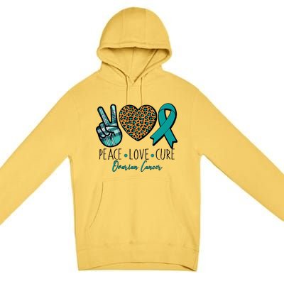 Peace Love Cure Ovarian Cancer Awareness Premium Pullover Hoodie