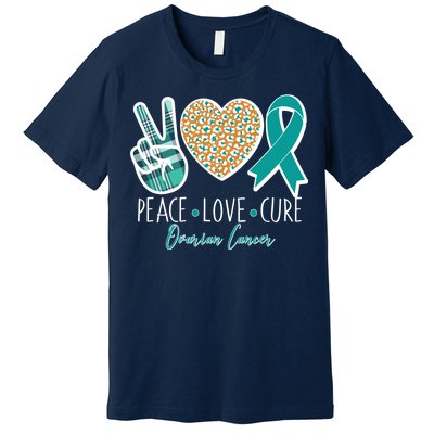 Peace Love Cure Ovarian Cancer Awareness Premium T-Shirt