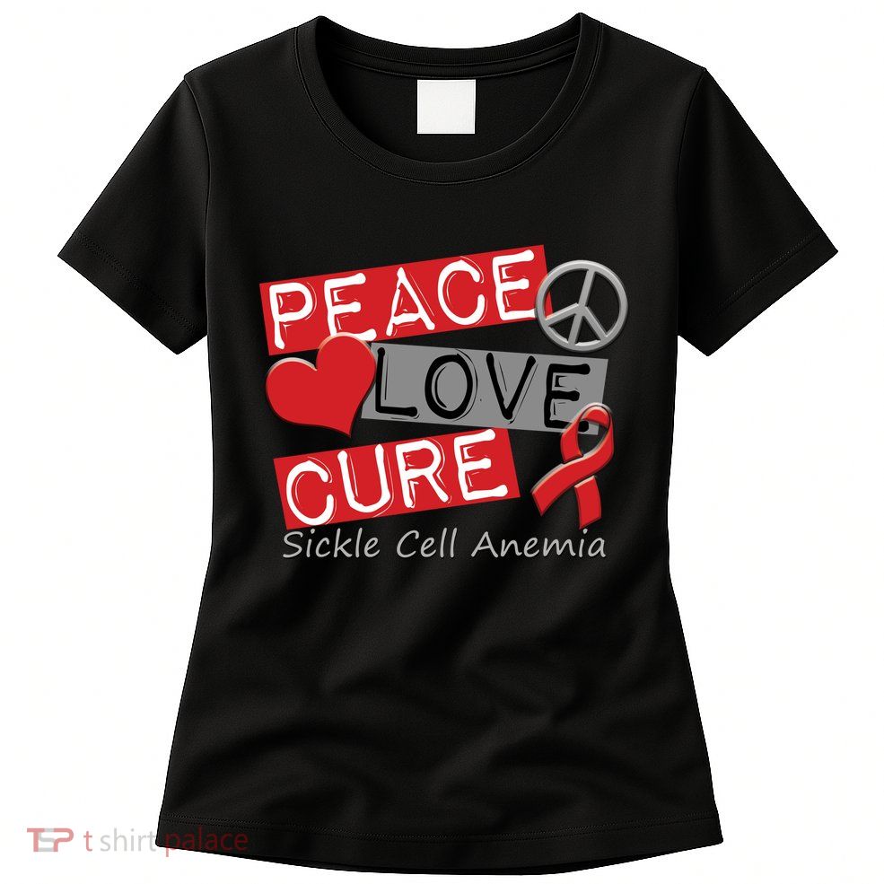 Peace Love Cure Sickle Cell Anemia Womens T-Shirt
