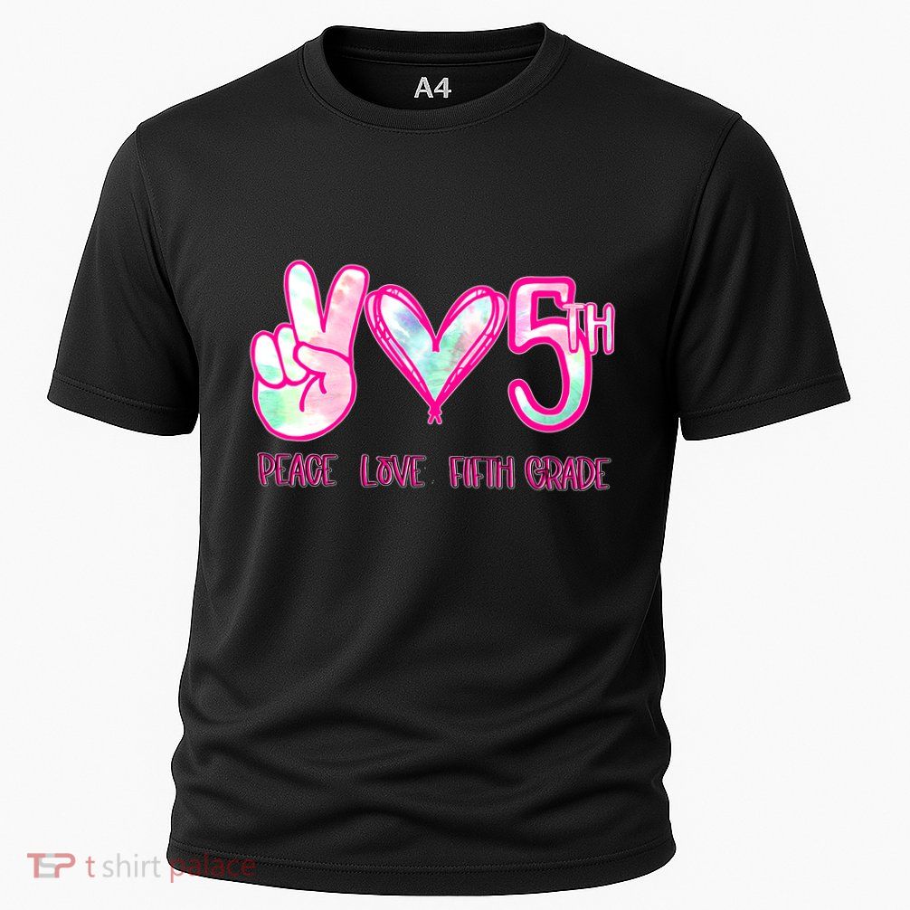 Peace Love Fifth-Grade Funny Cute Performance Shirt