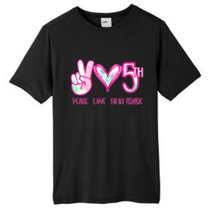 Peace Love Fifth-Grade Funny Cute Tall Fusion ChromaSoft Performance T-Shirt