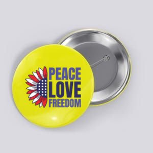 Peace Love Freedom Button