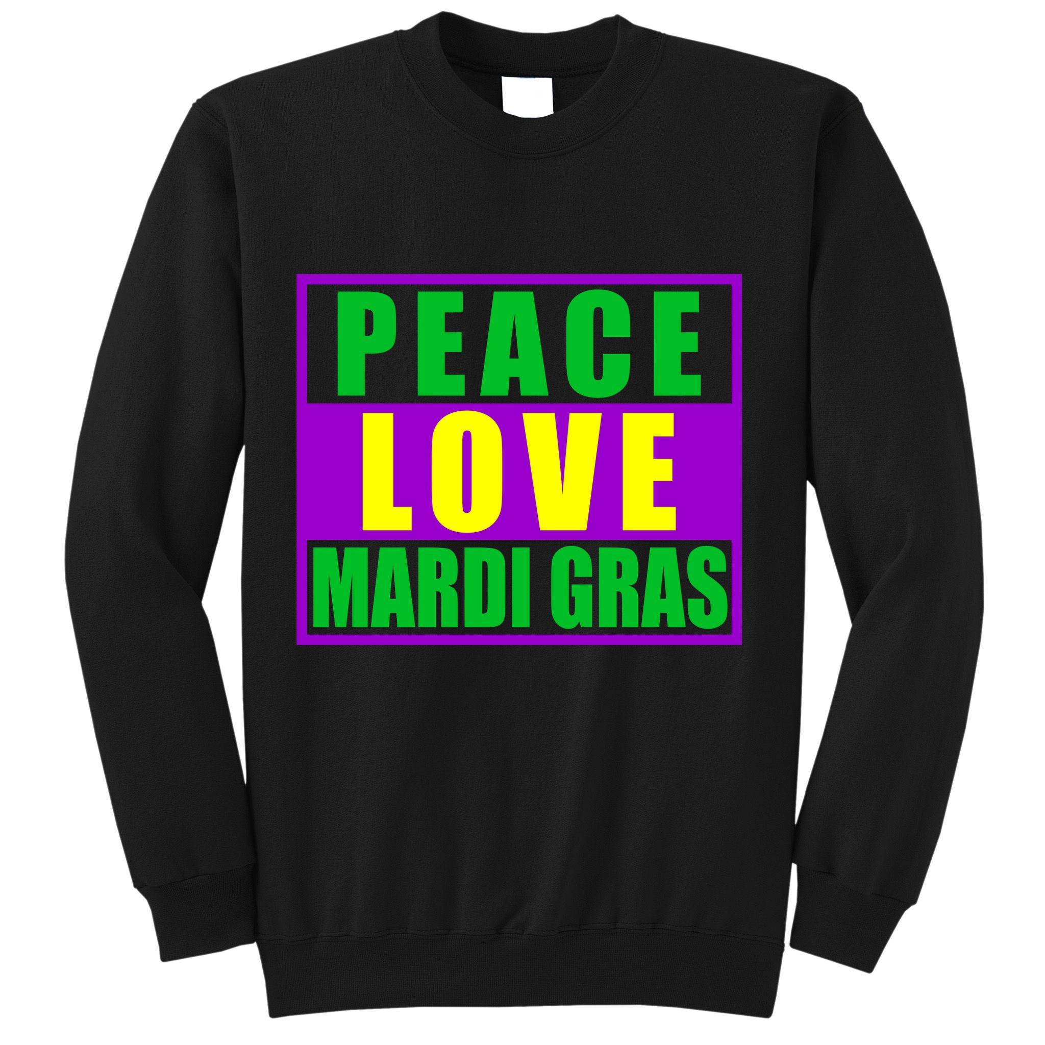 Peace Love Mardi Gras New Orleans Sweatshirt