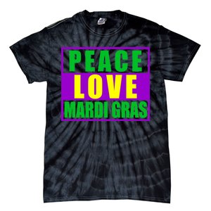 Peace Love Mardi Gras New Orleans Tie-Dye T-Shirt