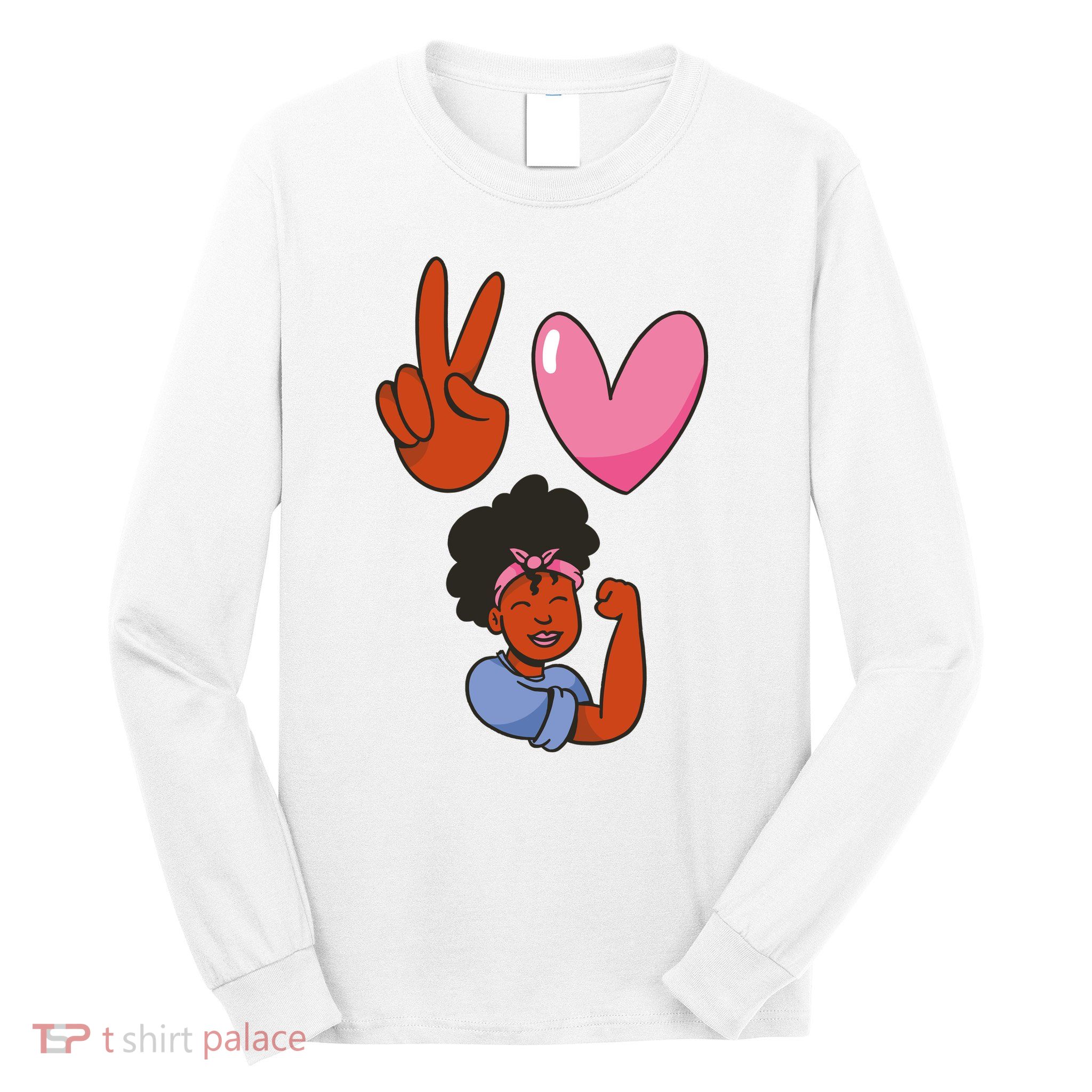 Peace Love Melanin Long Sleeve Shirt