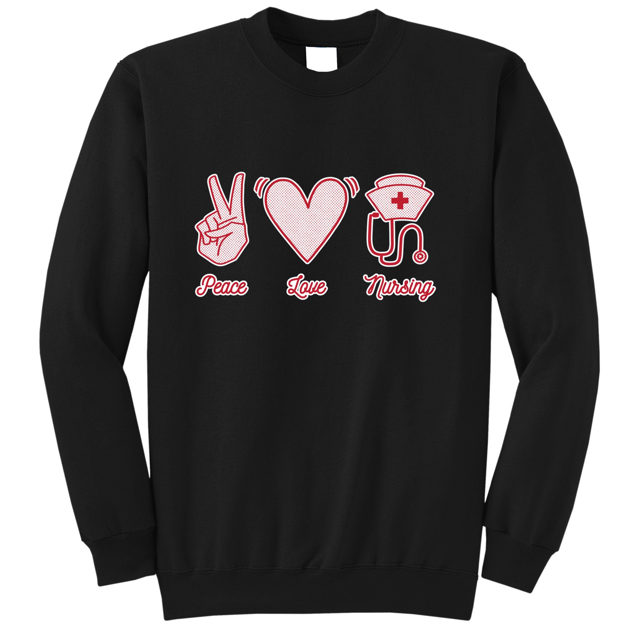 Peace Love Nursing Sweatshirt
