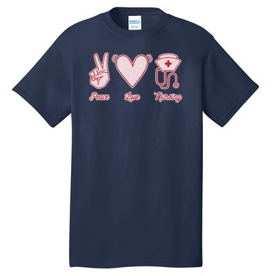 Peace Love Nursing Tall T-Shirt