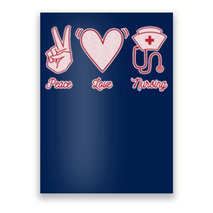 Peace Love Nursing Poster