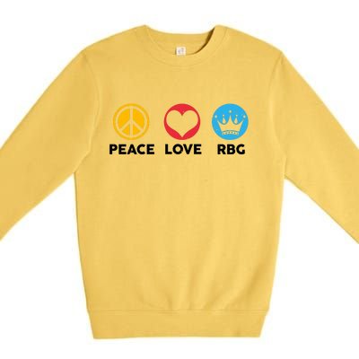 Peace Love RBG Ruth Bader Ginsburg Tribute Premium Crewneck Sweatshirt