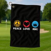 Peace Love RBG Ruth Bader Ginsburg Tribute Golf Towel