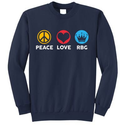 Peace Love RBG Ruth Bader Ginsburg Tribute Sweatshirt