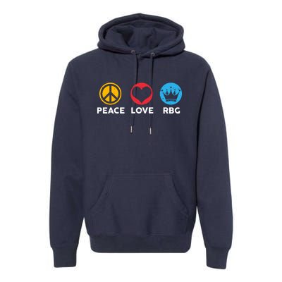 Peace Love RBG Ruth Bader Ginsburg Tribute Premium Hoodie