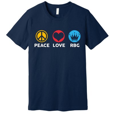 Peace Love RBG Ruth Bader Ginsburg Tribute Premium T-Shirt