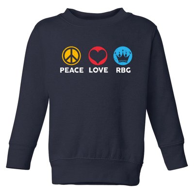 Peace Love RBG Ruth Bader Ginsburg Tribute Toddler Sweatshirt