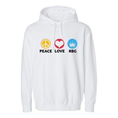 Peace Love RBG Ruth Bader Ginsburg Tribute Garment-Dyed Fleece Hoodie