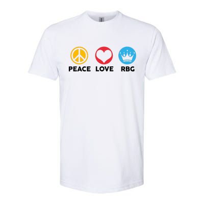 Peace Love RBG Ruth Bader Ginsburg Tribute Softstyle CVC T-Shirt