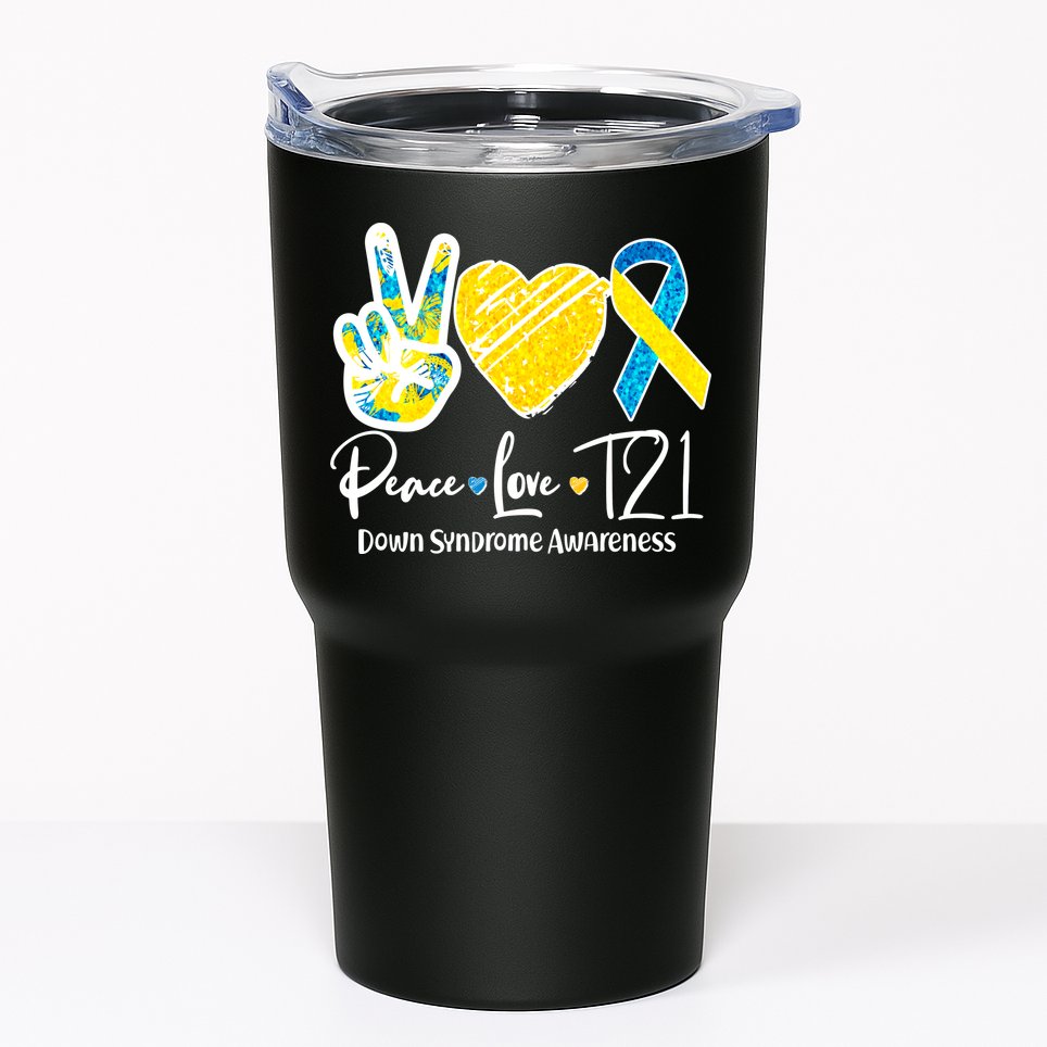 Peace Love T21 Down Syndrome Awareness Tumbler