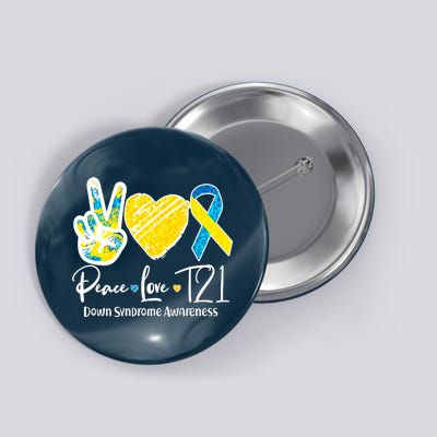 Peace Love T21 Down Syndrome Awareness Button