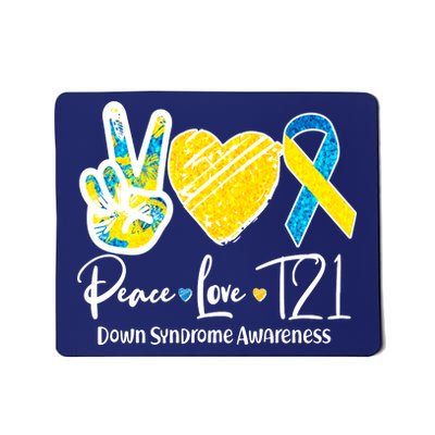 Peace Love T21 Down Syndrome Awareness Mousepad