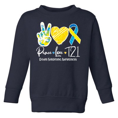 Peace Love T21 Down Syndrome Awareness Toddler Sweatshirt