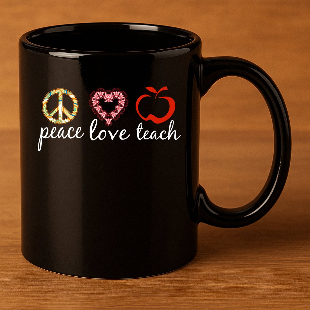 Peace Love Teach 11oz C Handle Ceramic Mug