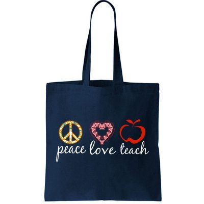 Peace Love Teach Tote Bag