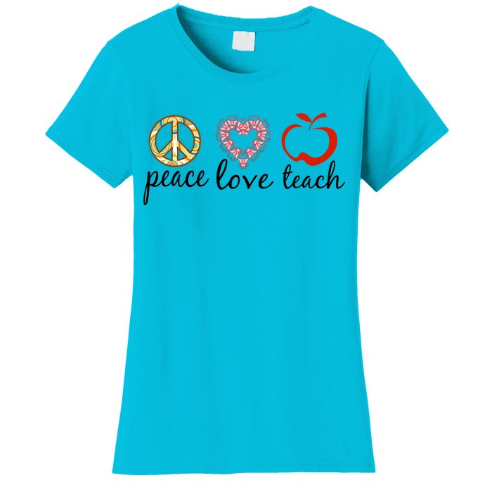 Peace Love Teach Women's T-Shirt