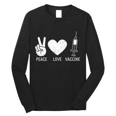 Peace Love Vaccine Shot Long Sleeve Shirt