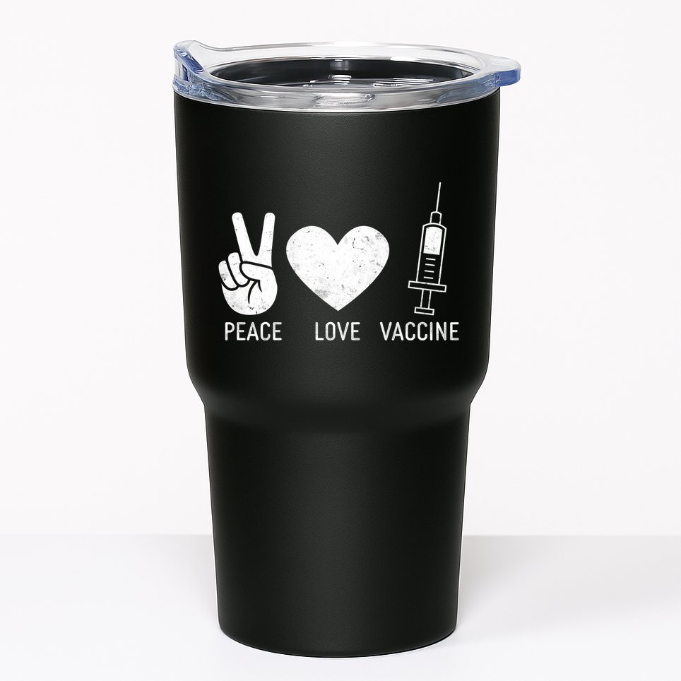 Peace Love Vaccine Shot Tumbler