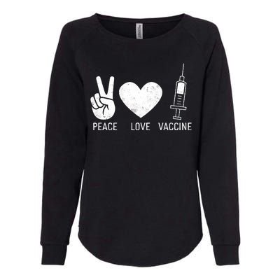 Peace Love Vaccine Shot Womens California Wash Sweatshirt