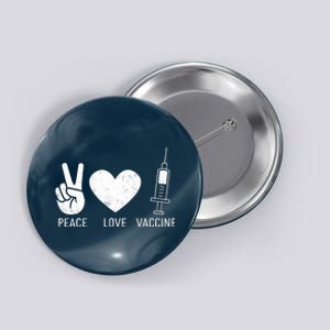 Peace Love Vaccine Shot Button