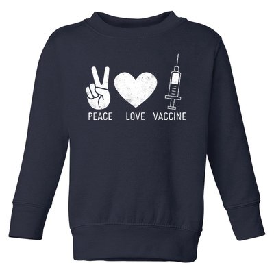 Peace Love Vaccine Shot Toddler Sweatshirt