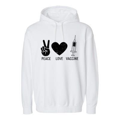 Peace Love Vaccine Shot Garment-Dyed Fleece Hoodie