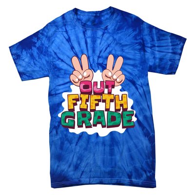 Peace Out Fifth Grade Tie-Dye T-Shirt