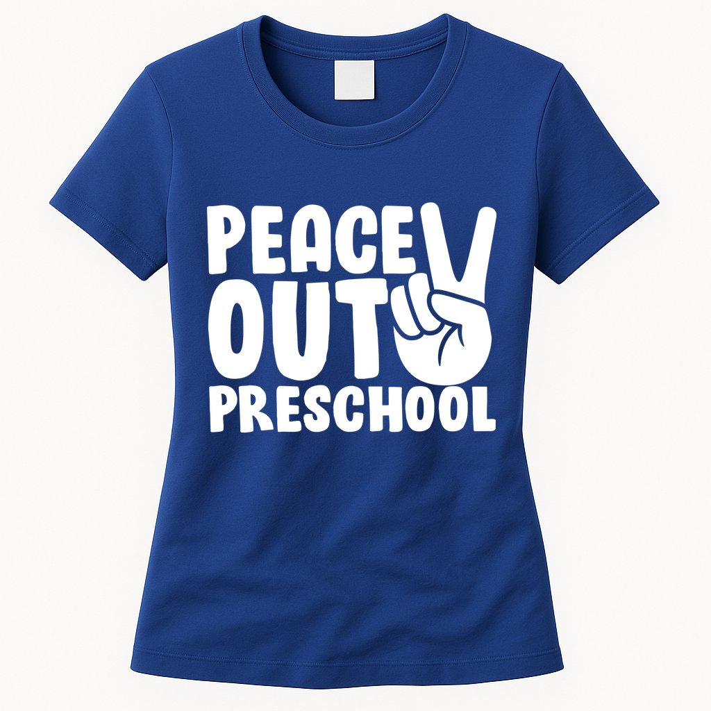 Peace Out Preschool Womens T-Shirt