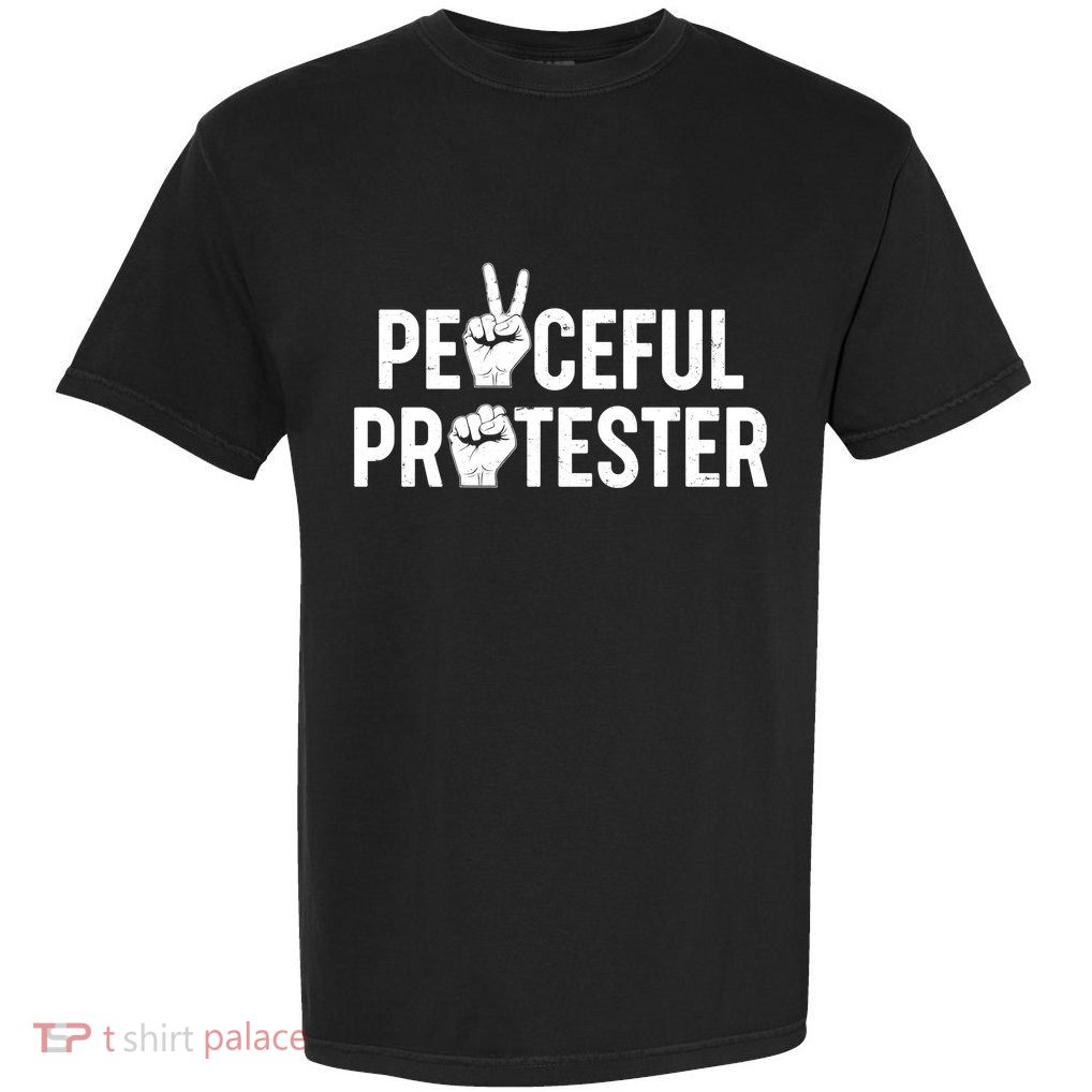 Peaceful Protester Peace Sign Protest Fist Garment-Dyed Heavyweight T-Shirt